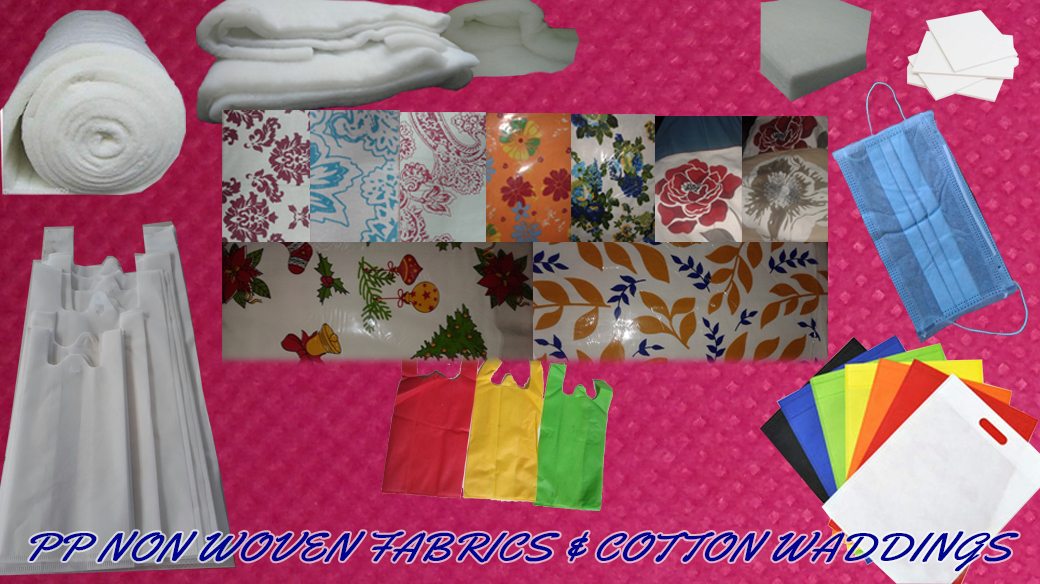 PP NON WOVEN FABRICS & COTTON WADDINGS